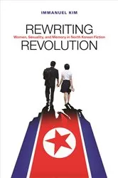 Book cover of Rewriting Revolution by Immanuel Kim