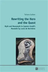 Book cover of Rewriting the Hero and the Quest by Tatiana Golban