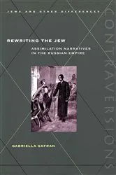 Book cover of Rewriting the Jew by Gabriella Safran