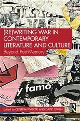 Book cover of (Re)Writing War in Contemporary Literature and Culture by Cristina Pividori