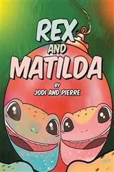 Book cover of Rex and Matilda by Jodi