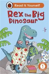 Book cover of Rex the Big Dinosaur: Read It Yourself - Level 1 Early Reader by Ladybird