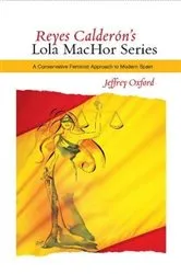 Book cover of Reyes Calderón's Lola MacHor Series by Jeffrey Oxford