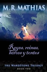 Book cover of Reyes, reinas, héroes y tontos by MR Mathias