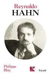 Book cover of Reynaldo Hahn by Philippe Blay