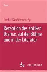 Book cover of Rezeption des antiken Dramas auf der Bühne und in der Literatur by Bernhard Zimmermann