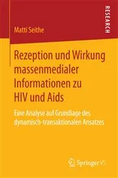 Book cover of Rezeption und Wirkung massenmedialer Informationen zu HIV und Aids by Matti Seithe