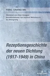 Book cover of Rezeptionsgeschichte der neuen Dichtung (1917–1949) in China by Fang Chang'an
