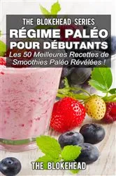 Book cover of Régime paléo pour débutants by The Blokehead