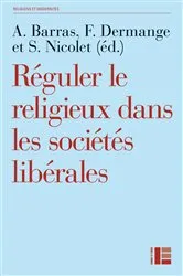 Book cover of Réguler le religieux dans les sociétés libérales by Amélie Barras