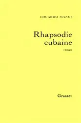 Book cover of Rhapsodie cubaine by Eduardo Manet