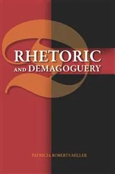 Book cover of Rhetoric and Demagoguery by Unknown