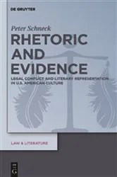 Book cover of Rhetoric and Evidence by Peter Schneck