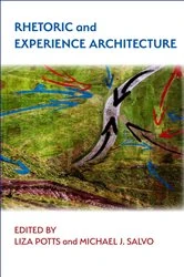 Book cover of Rhetoric and Experience Architecture by Liza Potts