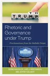 Book cover of Rhetoric and Governance under Trump by Bernd Kaussler