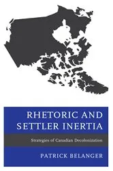Book cover of Rhetoric and Settler Inertia by Unknown