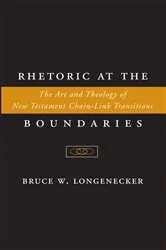 Book cover of Rhetoric at the Boundaries by Bruce W. Longenecker