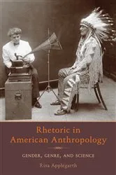 Book cover of Rhetoric in American Anthropology by Carine Risa Applegarth