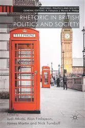 Book cover of Rhetoric in British Politics and Society by J. Atkins