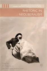 Book cover of Rhetoric in Neoliberalism by Kim Hong Nguyen