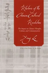 Book cover of Rhetoric of the Chinese Cultural Revolution by Unknown