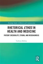Book cover of Rhetorical Ethos in Health and Medicine by Cathryn Molloy