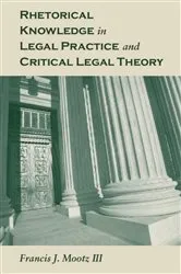 Book cover of Rhetorical Knowledge in Legal Practice and Critical Legal Theory by Unknown