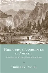Book cover of Rhetorical Landscapes in America by Gregory Clark