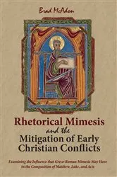 Book cover of Rhetorical Mimesis and the Mitigation of Early Christian Conflicts by Brad McAdon