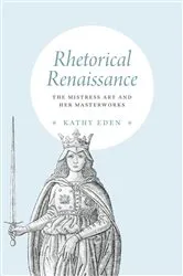 Book cover of Rhetorical Renaissance by Kathy Eden
