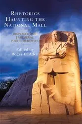 Book cover of Rhetorics Haunting the National Mall by Roger C. Aden