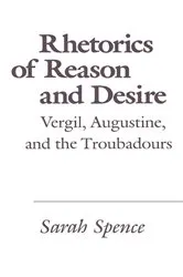 Book cover of Rhetorics of Reason and Desire by Sarah Spence