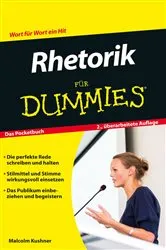 Book cover of Rhetorik für Dummies (2nd ed.) by Unknown