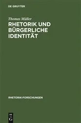 Book cover of Rhetorik und bürgerliche Identität by Thomas Müller