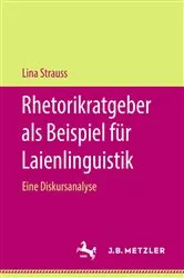 Book cover of Rhetorikratgeber als Beispiel für Laienlinguistik by Lina Strauss