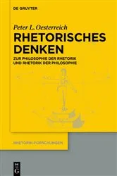 Book cover of Rhetorisches Denken by Peter L. Oesterreich