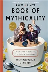 Book cover of Rhett & Link's Book of Mythicality by Rhett McLaughlin