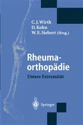 Book cover of Rheumaorthopädie — Untere Extremität by C.J. Wirth