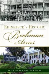 Book cover of Rhinebeck's Historic Beekman Arms by Brian Plumb