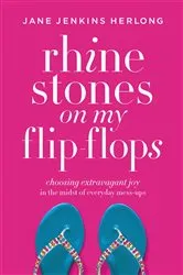 Book cover of Rhinestones on My Flip-Flops by Jane Jenkins Herlong