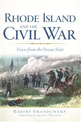 Book cover of Rhode Island and the Civil War by Robert Grandchamp