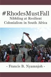 Book cover of #RhodesMustFall by B. Nyamnjoh