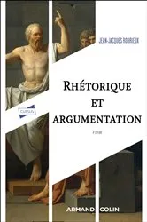 Book cover of Rhétorique et argumentation - 4ed (4th ed.) by Jean-Jacques Robrieux