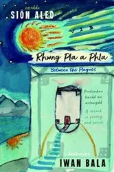 Book cover of Rhwng Pla a Phla by Siôn Aled