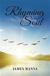 Book cover of Rhyming Soul by James Hanna