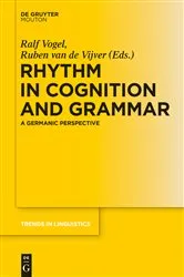 Book cover of Rhythm in Cognition and Grammar by Ralf Vogel