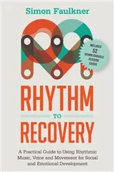 Book cover of Rhythm to Recovery by Simon Faulkner