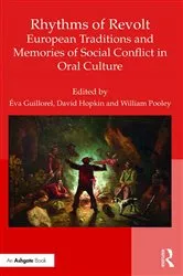 Book cover of Rhythms of Revolt: European Traditions and Memories of Social Conflict in Oral Culture by Éva Guillorel