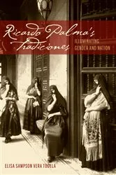 Book cover of Ricardo Palma's Tradiciones by Elisa Sampson Vera Tudela