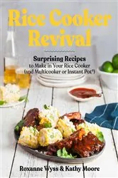 Book cover of Rice Cooker Revival by Roxanne Wyss